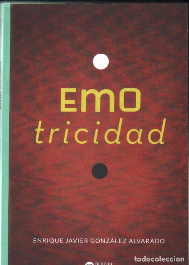 Libros de segunda mano: EMOTRICIDAD. GONZALEZ ALVARADO, ENRIQUE JAVIER. A-PSI-700