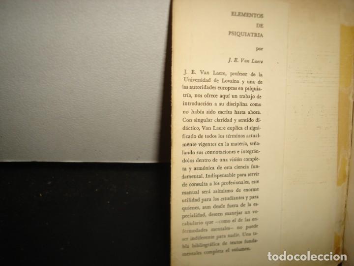 Libros de segunda mano: 10- ELEMENTOS DE PSIQUIATR&Iacute;A - J. E. VAN LAERE - Foto 3
