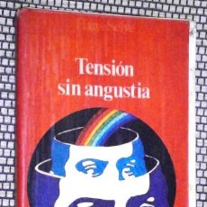 Libros de segunda mano: TENSIÓN SIN ANGUSTIA POR HANS SELYE DE EDICIONES GUADARRAMA EN MADRID 1975. Lote 345581518