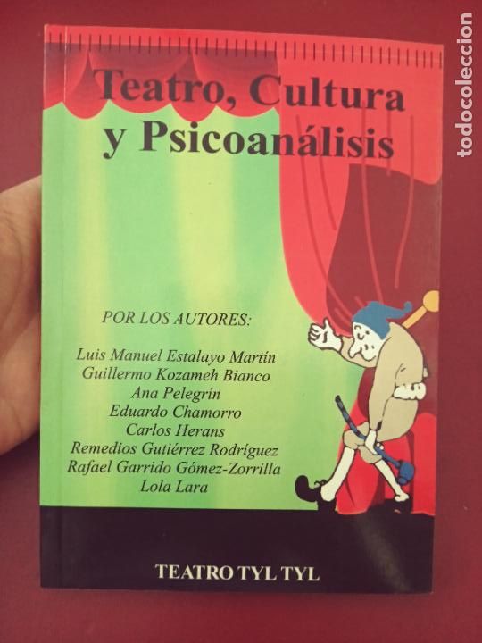 Libros de segunda mano: VV.AA.: Teatro, cultura, psicoan&aacute;lisis (Teatro Tyl Tyl. 2000)