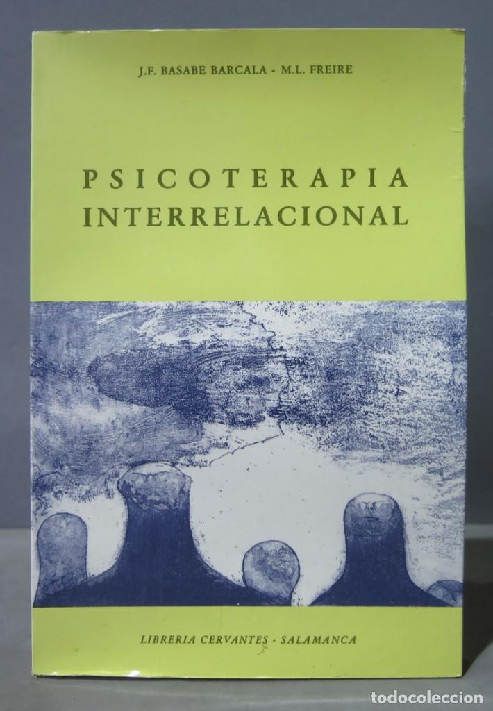 Libros de segunda mano: Propedeutica interrelacional. Ensayo de psicoterapia. DEDICADO POR UNO DE LOS AUTORES