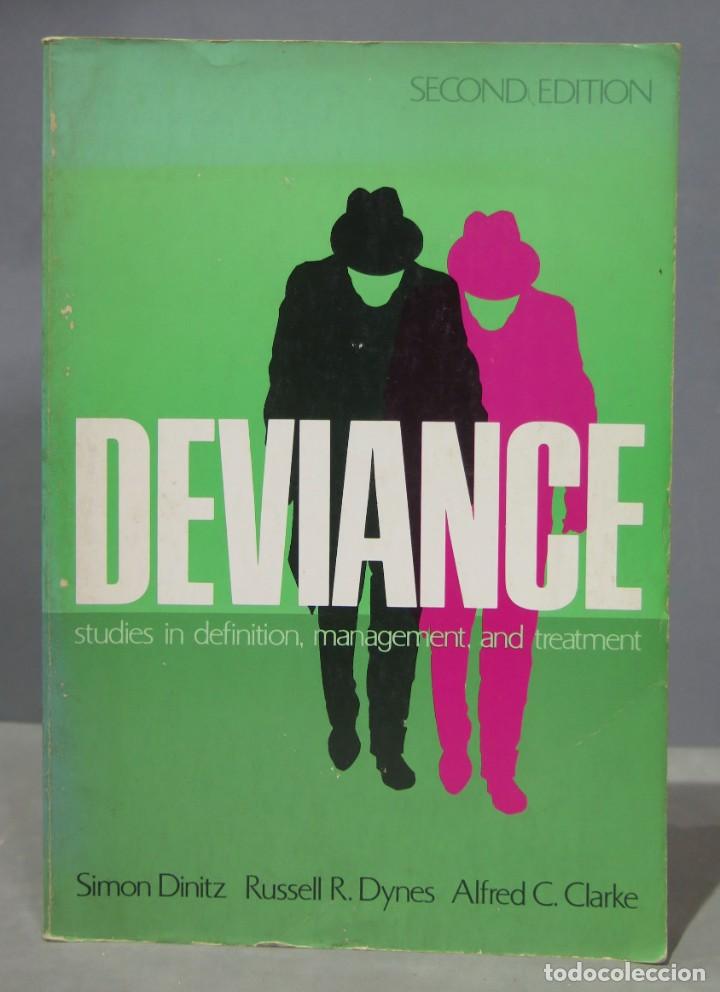 Libros de segunda mano: Deviance. Studies in Definition, Management, and Treatment - Foto 1