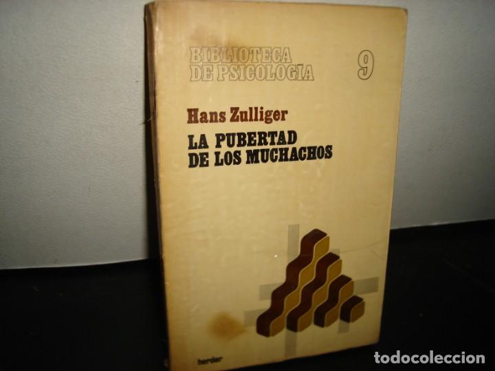 Libros de segunda mano: 18- LA PUBERTAD DE LOS MUCHACHOS - HANS ZULLIGER - Foto 1