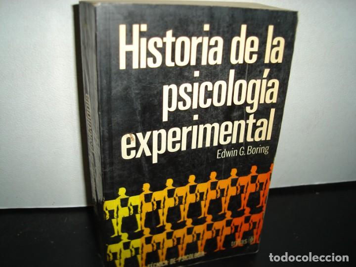 Libros de segunda mano: 167- HISTORIA DE LA PSICOLOG&Iacute;A EXPERIMENTAL - EDWIN G. BORING - Foto 1