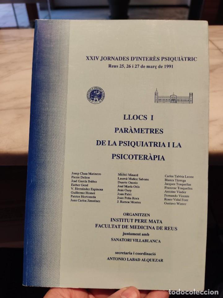 Second hand books: Les jornades d'inter&egrave;s psiqui&agrave;tric llovs i parametres de la psiquiatr&iacute;a i la psicoterapia