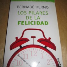 Libros de segunda mano: LOS PILARES DE LA FELICIDAD. BERNABÉ TIERNO. Lote 350653324