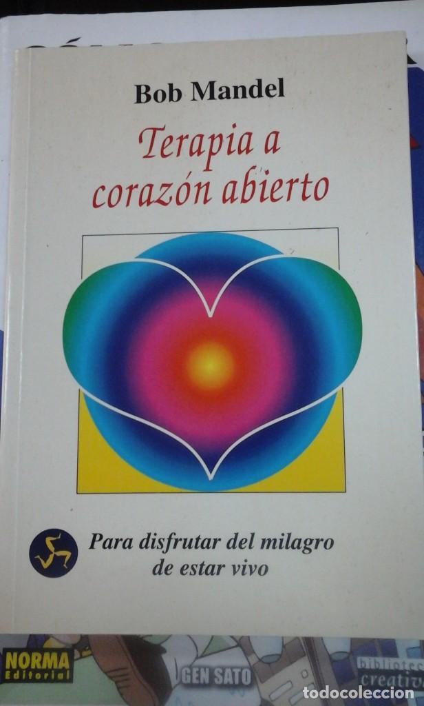 Libri di seconda mano: TERAPIA A CORAZ&Oacute;N ABIERTO. Para disfrutar del milagro de estar vivo (Madrid, 1997)