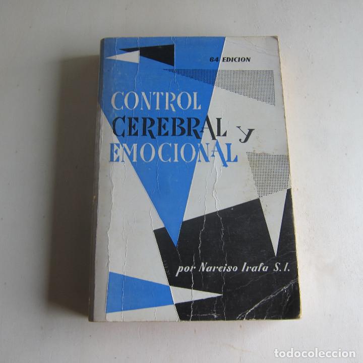 Libros de segunda mano: CONTROL CEREBRAL Y EMOCIONAL - NARCISO IRAFA . 64 EDICI&Oacute;N - Foto 1