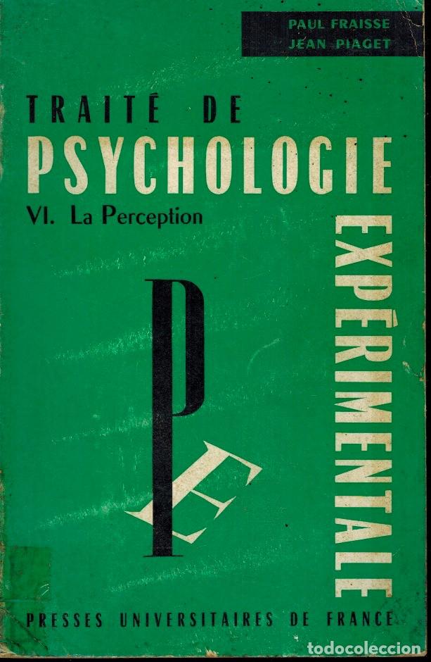 Libros de segunda mano: TRAIT&Eacute; DE PSYCHOLOGIE EXP&Eacute;RIMENTALE (LA PERCEPTION) - Foto 1