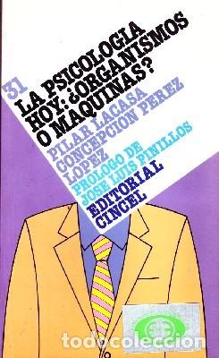 Second hand books: LA PSICOLOGIA HOY: &iquest;ORGANISMOS O MAQUINAS? LACASA, PILAR - PEREZ LOPEZ, C. PS-201