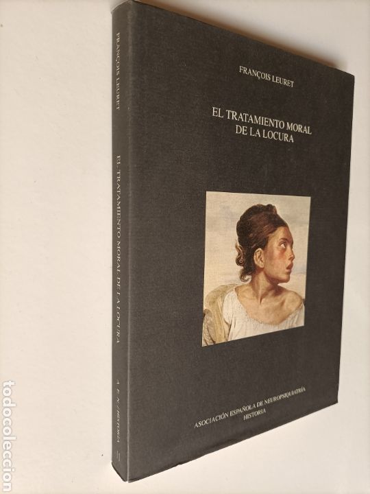 Second hand books: El tratamiento moral de la locura Francois Leuret