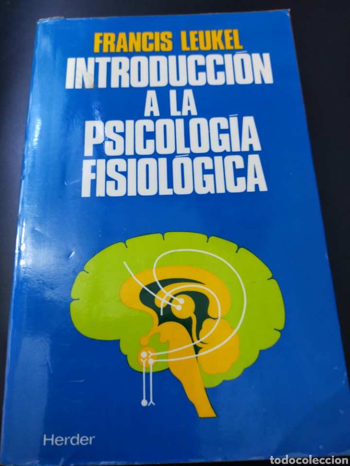 Gebrauchte B&uuml;cher: INTRODUCCI&Oacute;N A LA PSICOLOG&Iacute;A FISIOLOG&Iacute;CA FRANCIS LEUKEL HERDER 1986