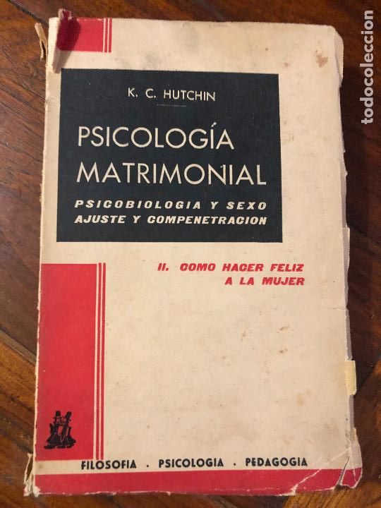 Gebrauchte B&uuml;cher: Psicolog&iacute;a matrimonial - HUTCHIN, K.C. 1&ordf; edici&ograve;n 1965 Psicologia y sexo, ajuste y compenetraci&ograve;n