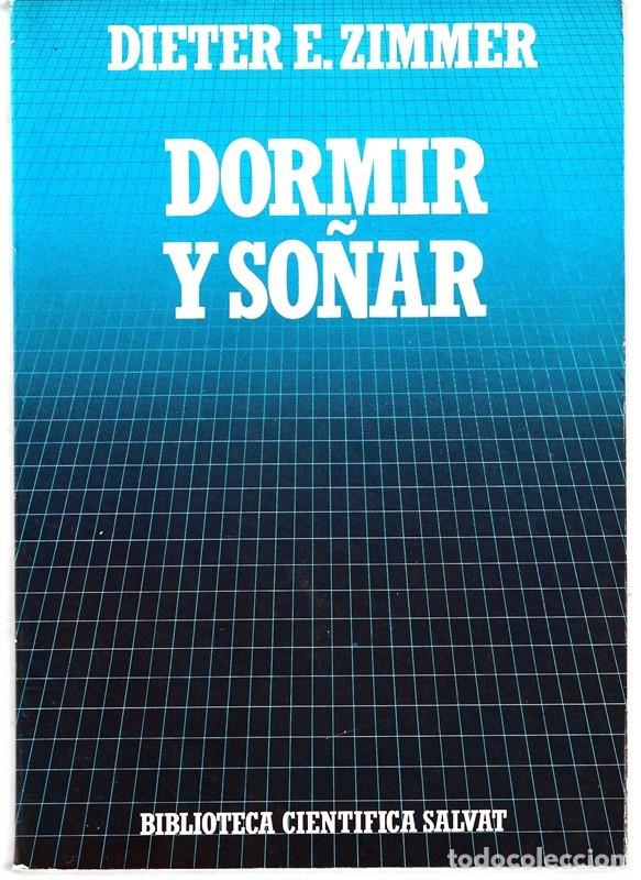 Libros de segunda mano: DORMIR Y SO&Ntilde;AR DIETER E. ZIMMER - Foto 1