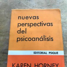 Libros de segunda mano: KAREN HORNEY Y OTROS AUTORES. NUEVAS PERSPECTIVAS DEL PSICOANÁLISIS.