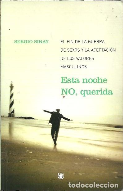 Libros de segunda mano: ESTA NOCHE NO QUERIDA SERGIO SINAY RBA - Foto 1