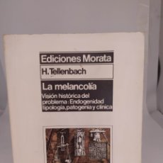 Libros de segunda mano: LA MELANCOLÍA.VISIÓN HISTÓRICA DEL PROBLEMA:ENDOGENIDAD, TIPOLOGÍA, PATOGENIA Y CLÍNICA H.TELLENBACH. Lote 362042835