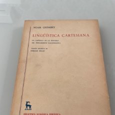 Libros de segunda mano: LINGÜÍSTICA CARTESIANA. NOAM CHOMSKY. EDITORIAL GREDOS. 1969. Lote 363206195