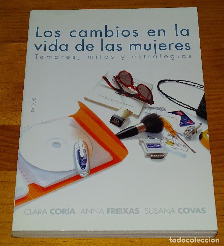 Libri di seconda mano: Los cambios en la vida de las mujeres. Temores, mitos y estrategias. VV AA.