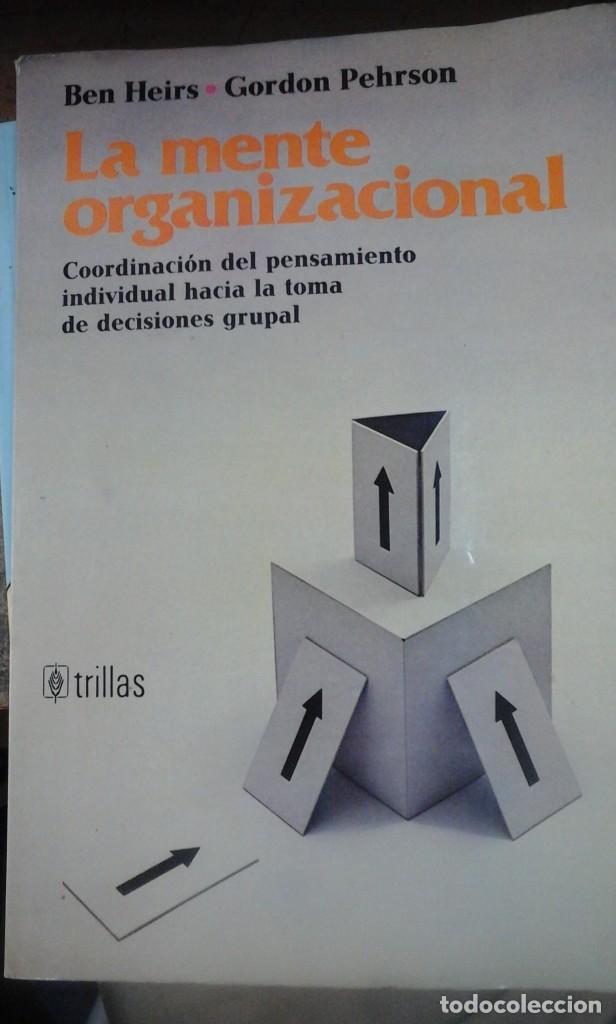Libri di seconda mano: LA MENTE ORGANIZACIONAL (M&eacute;xico, 1980)