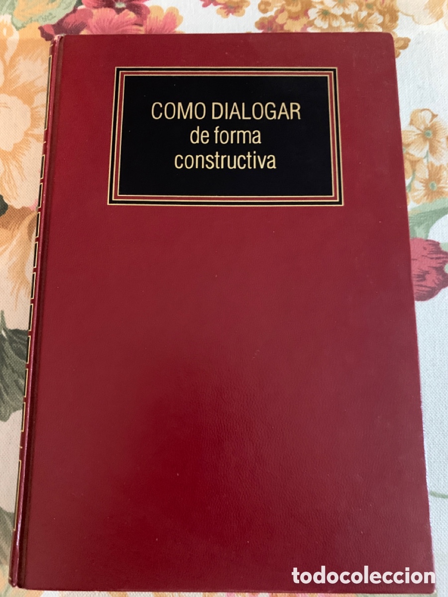 Libros de segunda mano: C&oacute;mo dialogar de forma constructiva. Ediciones Deusto. Tapa dura. Primera edici&oacute;n. 1993. - Foto 1