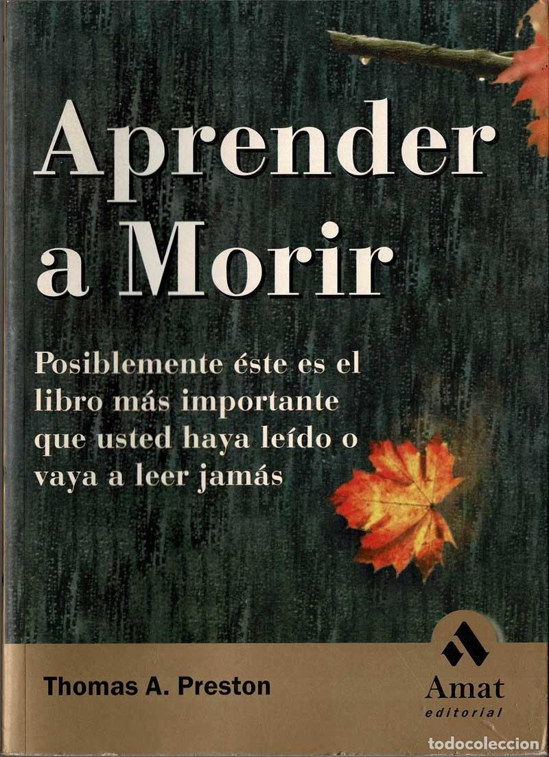 Libros de segunda mano: Aprender a morir - Thomas A. Preston - Foto 1