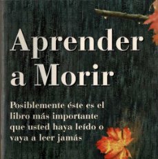 Libros de segunda mano: APRENDER A MORIR - THOMAS A. PRESTON. Lote 364018546