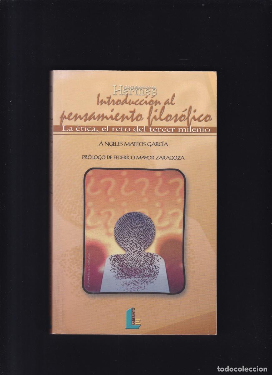 Gebrauchte B&uuml;cher: INTRODUCCI&Oacute;N AL PENSAMIENTO FILOSOFICO - LA &Eacute;TICA, EL RETO DEL TERCER MILENIO 2001