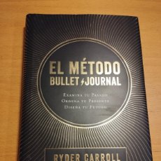Libros de segunda mano: EL MÉTODO BULLET JOURNAL (RYDER CARROLL). Lote 365921501