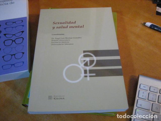 Libros de segunda mano: SEXUALIDAD Y SALUD MENTAL - MONTEJO GONZALEZ ANGEL LUIS / MAYORAL FERMIN - EDITORIAL GLOSA NUEVO!!!