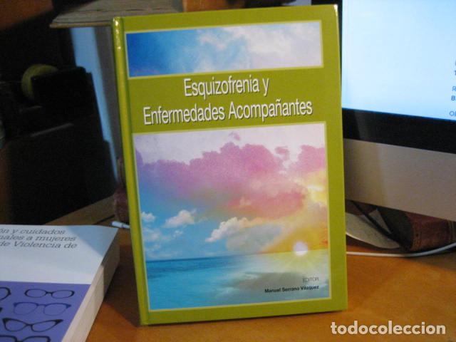 Libros de segunda mano: ESQUIZOFRENIA Y ENFERMEDADES ACOMPA&Ntilde;ANTES / MANUEL SERRANO V&Aacute;ZQUEZ / 2005 NUEVO!!!
