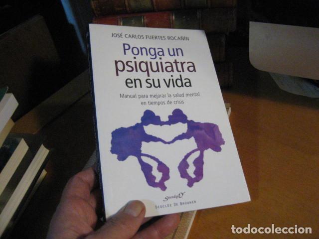 Gebrauchte B&uuml;cher: Ponga un psiquiatra en su vida. Manual para mejorar la salud mental JOSE CARLOS FUERTES NUEVO!!!