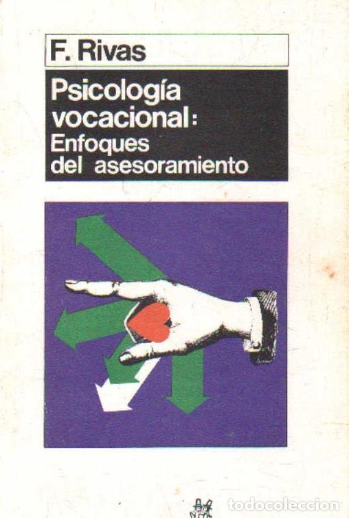 Libros de segunda mano: PSICOLOG&Iacute;A VOCACIONAL: ENFOQUES DEL ASESORAMIENTO. RIVAS, F. A-PSI-712