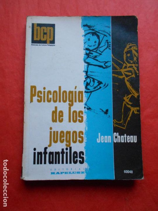 Libros de segunda mano: PSICOLOGIA DE LOS JUEGOS INFANTILES JEAN CHATEAU