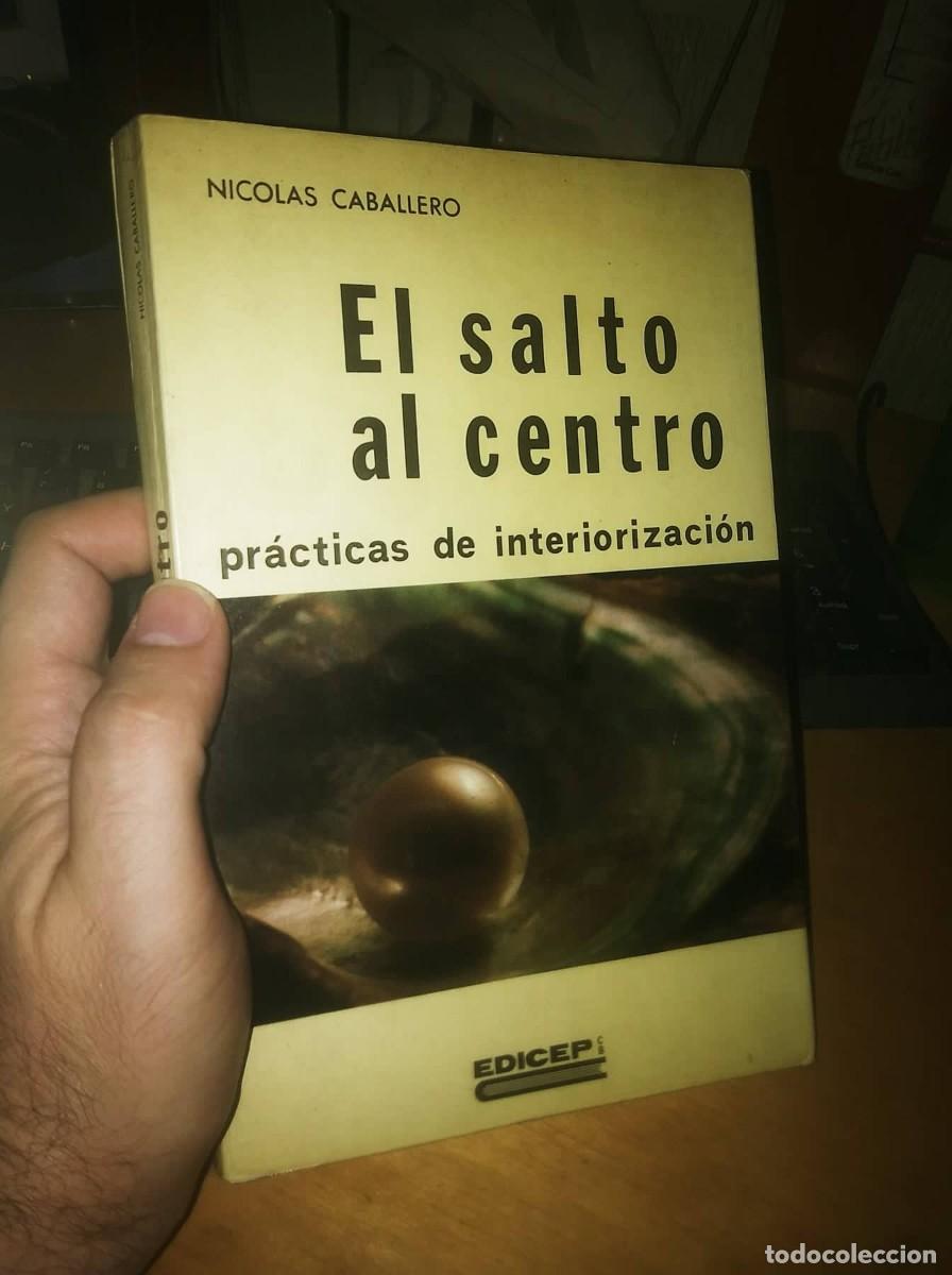 Libros de segunda mano: EL SALTO AL CENTRO. PR&Aacute;CTICAS DE INTERIORIZACI&Oacute;N - Foto 1