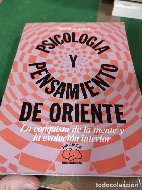 Libros de segunda mano: Psicolog&iacute;a y pensamiento de Oriente. La conquista de la mente y la evoluci&oacute;n interior Ram&oacute;n A Calle