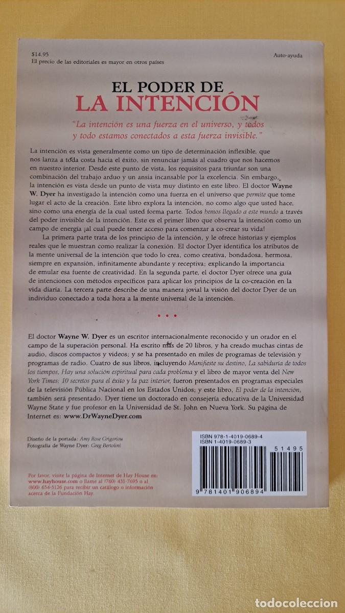 Libros de segunda mano: DOCTOR WAYNE W. DYER - EL PODER DE LA INTENCI&Oacute;N - 2009 - Foto 4