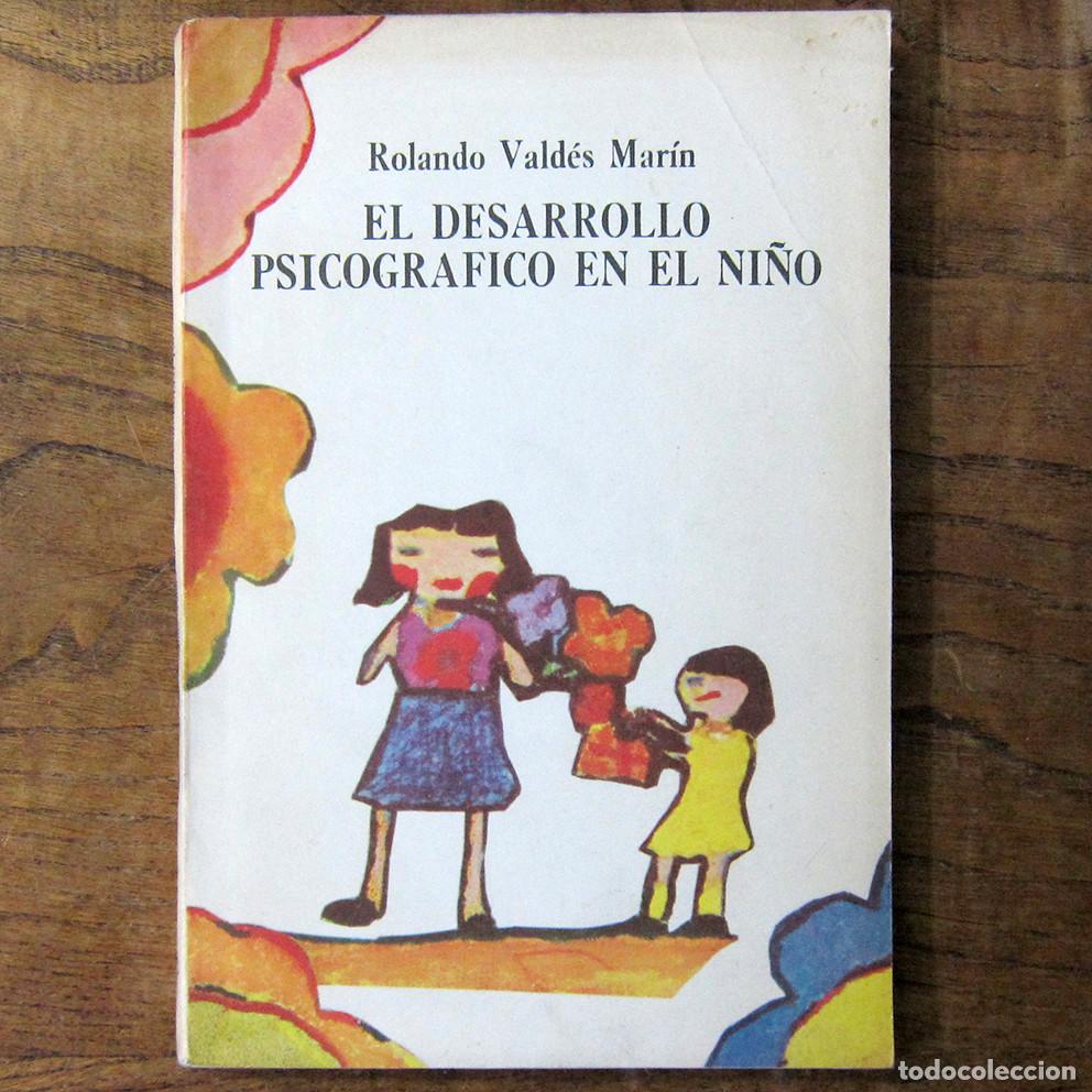 Gebrauchte B&uuml;cher: ROLANDO VALD&Eacute;S - DESARROLLO PSICOGR&Aacute;FICO EN EL NI&Ntilde;O - 1985 -