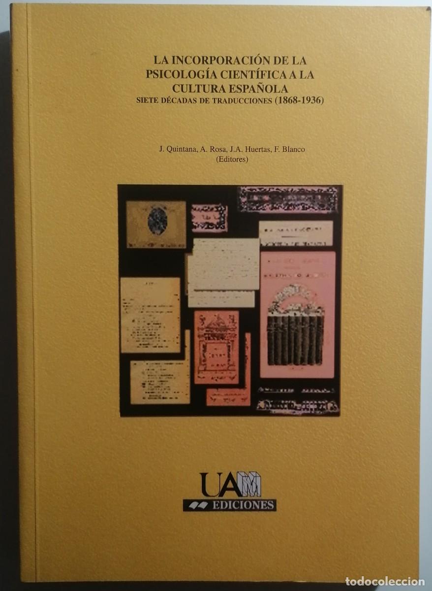 Gebrauchte B&uuml;cher: LA INCORPORACI&Oacute;N DE LA PSICOLOG&Iacute;A CIENT&Iacute;FICA A LA CULTURA ESPA&Ntilde;OLA.