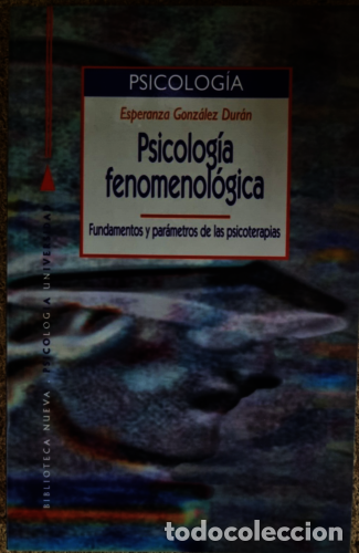 Libros de segunda mano: Psicologia Fenomenologica.Esperanza Gonzalez Duran.Biblioteca Nueva