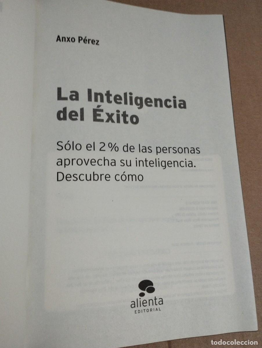 Libros de segunda mano: LA INTELIGENCIA DEL &Eacute;XITO (ANXO P&Eacute;REZ) - Foto 2