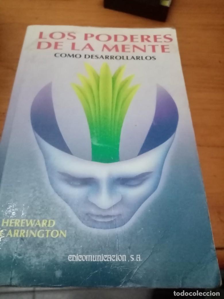 Libros de segunda mano: LOS PODERES DE LA MENTE. COMO DESARROLLARLOS. HEREWARD CARRINGTON. C19L - Foto 1