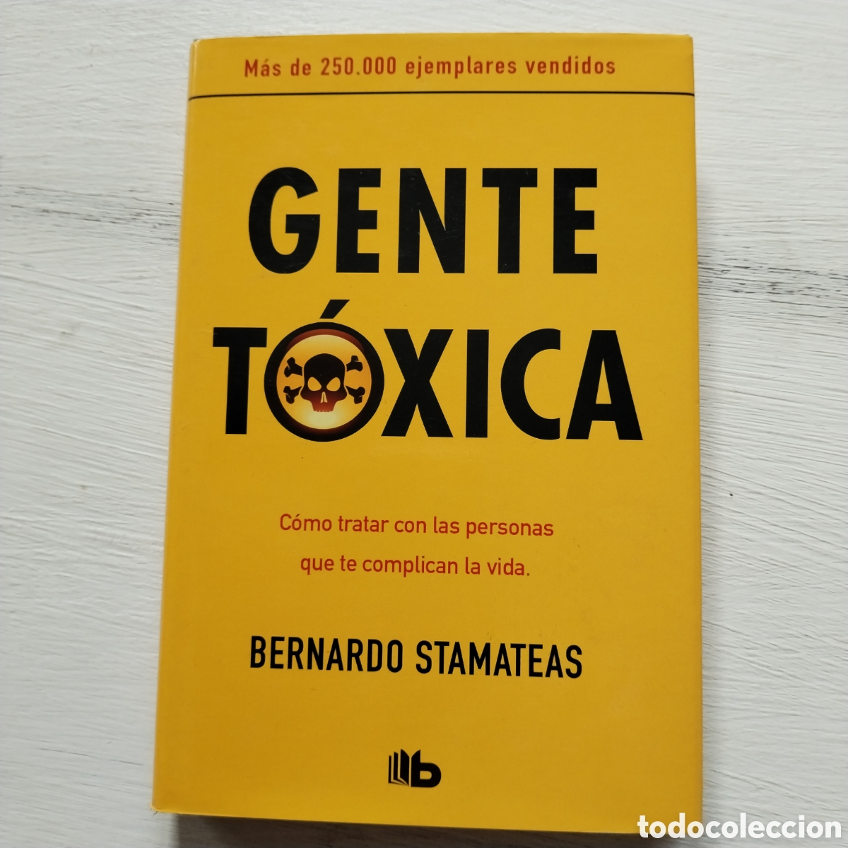 Libros de segunda mano: Gente t&oacute;xica de Bernardo Stamateas - Foto 1