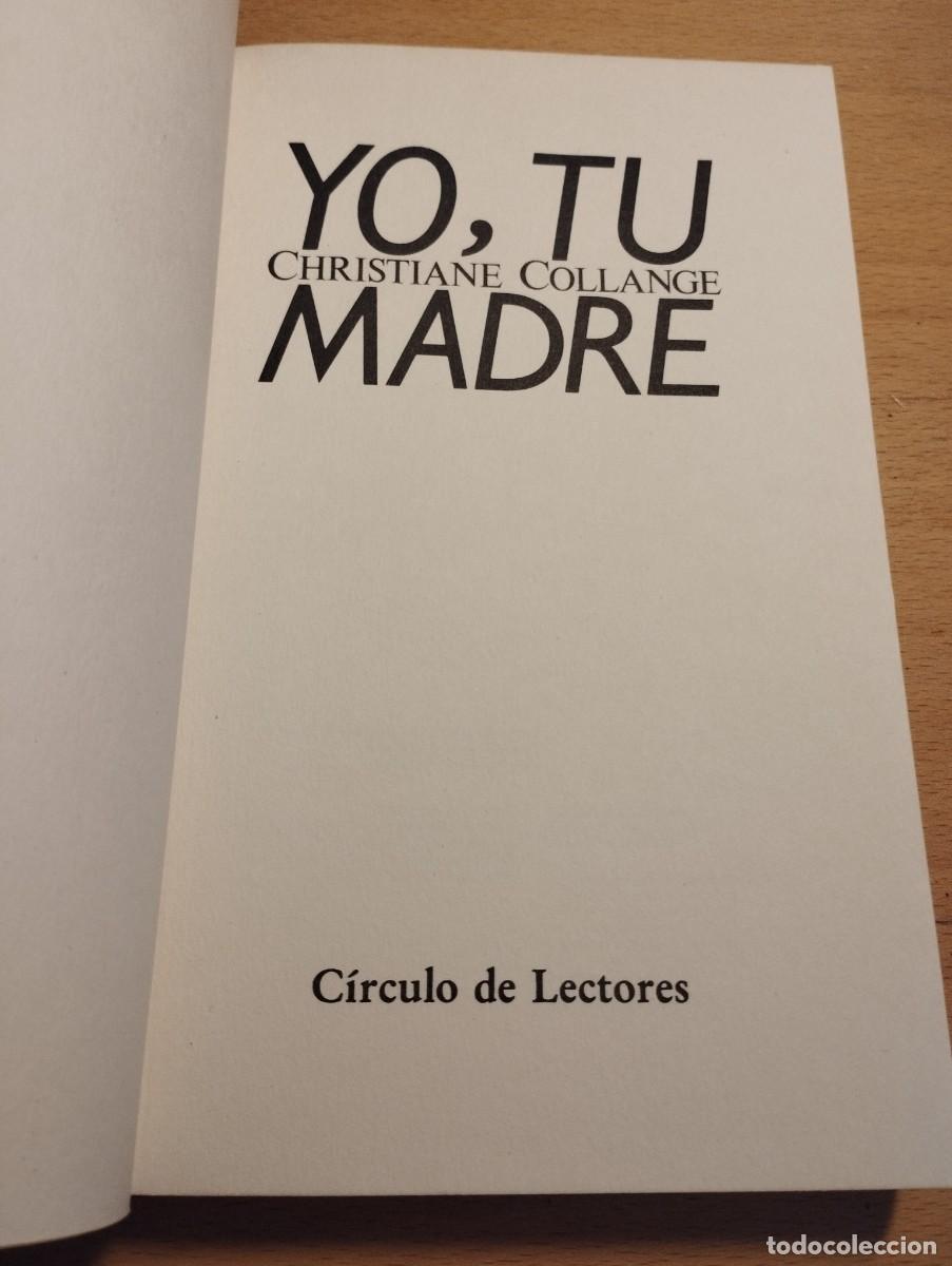 Libros de segunda mano: YO, TU MADRE (CHRISTIANE COLLANGE) - Foto 2