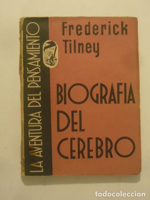 Libros de segunda mano: F. TILNEY: - BIOGRAFIA DEL CEREBRO - - Foto 1