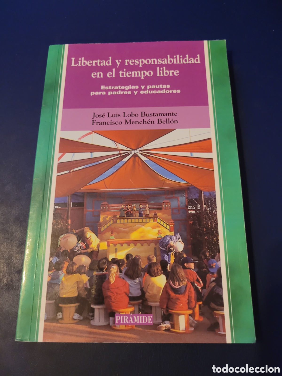 Libri di seconda mano: LIBERTAD Y RESPONSABILIDAD EN EL TIEMPO LIBRE PIRAMIDE ESTRATEGIAS Y PAUTAS PARA PADRES Y EDUCADORES
