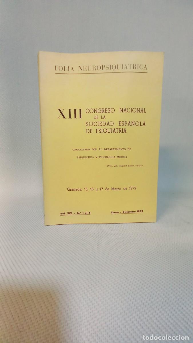 Libros de segunda mano: XIII CONGRESO NACIONAL DE LA SOCIEDAD ESPA&Ntilde;OLA DE PSIQUIATR&Iacute;A. Miguel Soler Vi&ntilde;olo.