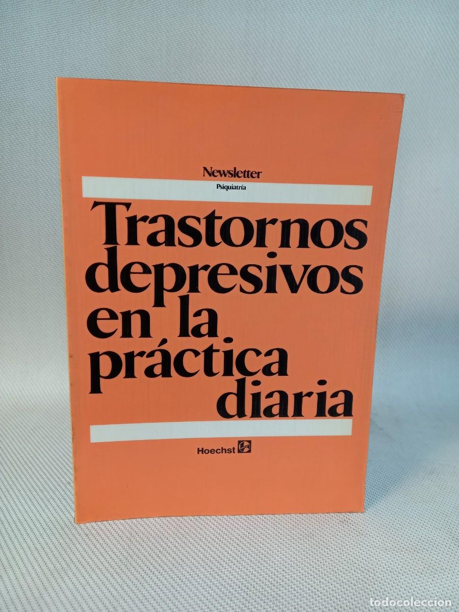 Libros de segunda mano: Trastornos depresivos en la pr&aacute;ctica diaria. Newsletter Psiquiatr&iacute;a. VV.AA.
