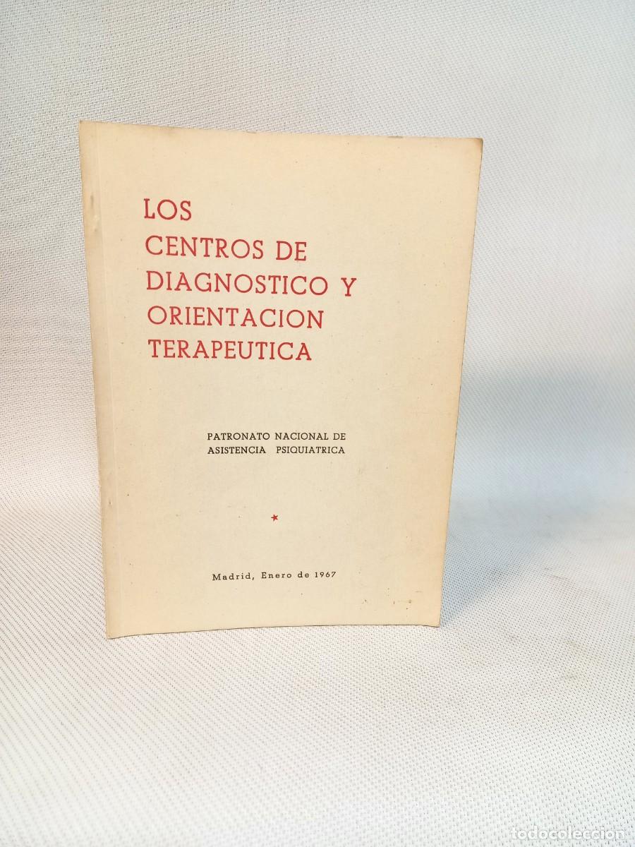 Libros de segunda mano: LOS CENTROS DE DIAGNOSTICO Y ORIENTACION TERAPEUTICA. MADRID 1967