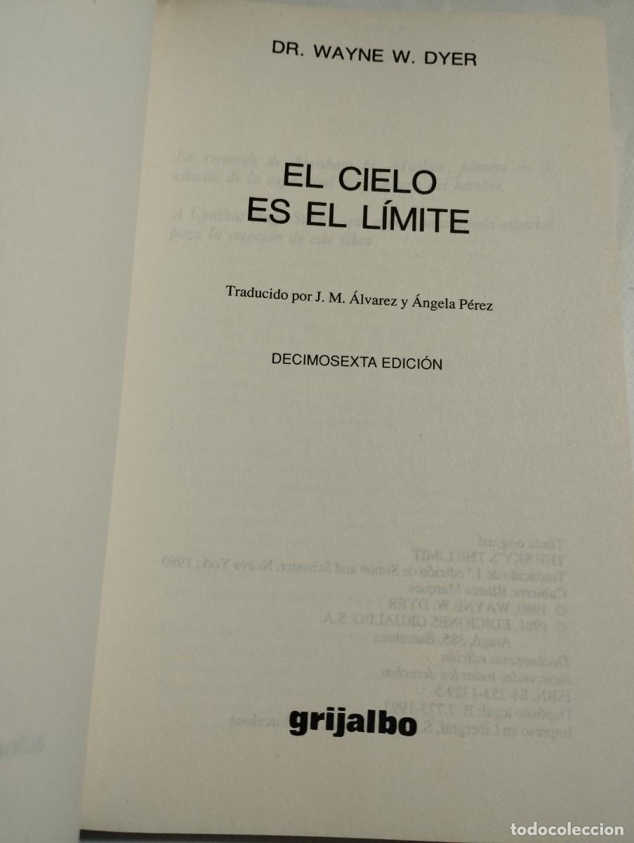 Libros de segunda mano: EL CIELO ES EL L&Iacute;MITE (WAYNE W. DYER) - Foto 2